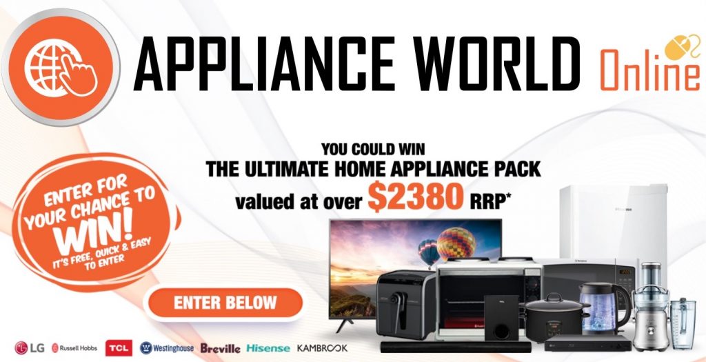 Appliance World Competition Win the Ultimate Home Appliance Pack valued at over 2380