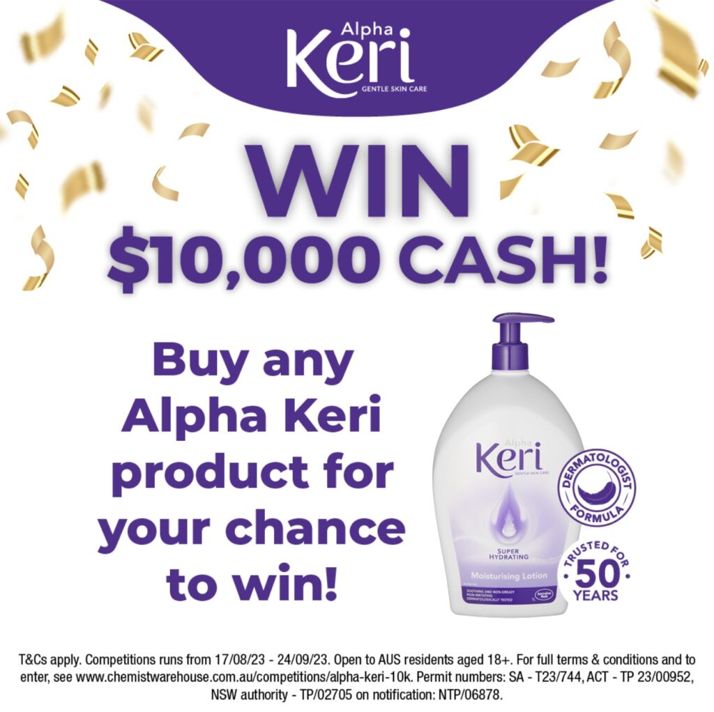 Chemist Warehouse Alpha Keri Competition Win 10,000 cash