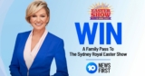10 News First Competition: Enter the Code Word and win Sydney Royal Easter Show Passes
