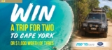 4×4 Australia Competition: Win a guided 4×4 trip for two to Cape York valued at $11,800