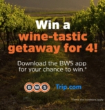 BWS and trip.com Competition: Win a vineyard getaway + a $1,000 voucher