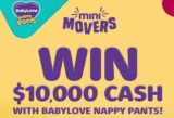 BabyLove Nappy Pants Mini Movers Promotion: Win $10.00 cash and more at babyloveminimovers.com.au
