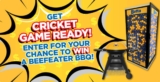 Betta Cricket Game Ready Competition: Win a BeefEater Bugg BBQ