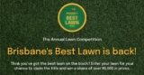 Brisbane’s Best Lawn Competition 2022: Win a share of over $5,000 in prizes at brisbanesbestlawn.com.au