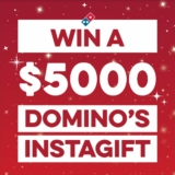 Win a $5,000 Domino’s Pizza gift card