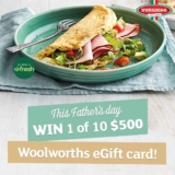 D’Orsogna Father’s Day Competition: Win 1 of 10 $500 Woolworths eGift cards
