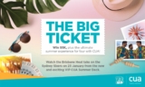 Fox Sports Big Ticket Competition: Win $5,000 plus the ultimate summer experience for 4 with CUA