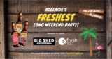 Fresh 92.7 Competition: Win Adelaide’s Freshest Long Weekend Party