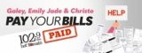 102.9 Hot Tomato Galey, Emily Jade & Christo pay Your Bills Competition: Win the payment of a large bill