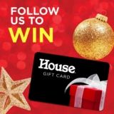House Holiday Competition: Win 1 of 10 x $250 House Gift Cards