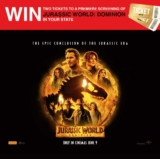 Win tickets to a premiere screening of Jurassic World Dominion in your state at jurassicworldstore.com.au