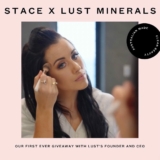 Stace X Lust Giveaway: Win a 6 month supply of Lust Minerals⁠⁠ and a private skin consultation