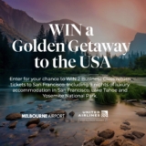 Melbourne Airport Golden Getaway Competition: Win a trip to Northern California valued at over $20,000