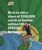 Milo Speedo Promotion 2022: Win a share of $100,000 worth of limited-edition MILO x SPEEDO Swimwear