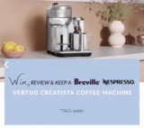 Win a Breville Nespresso Vertuo Creatista Coffee Machine from National Product Review