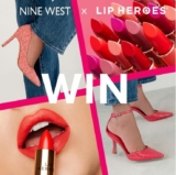 National Lipstick Day Competition: Win a $200 Nine West Gift Card and $200 Lip Heroes Gift Card for you and a friend