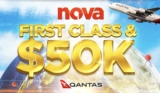 Nova First Class & $50K Competition 2023: Win a luxury trip for you and 3 mates anywhere in the world