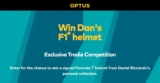Optus Win Dan’s F1 helmet Competition: Win a signed Formula 1 helmet from Daniel Ricciardo’s personal collection