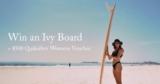 Quiksilver Competition: Win an Ivy board + $500 Quiksilver Womens voucher