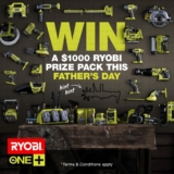 Win a $1,000 RYOBI Prize Pack this Father’s Day