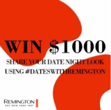 Remington Date Night Look Competition: Win $1,000 cash