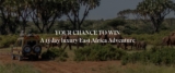 Scenic and Getaway Competition: Win a 13 day luxury East Africa Adventure valued at $27,590
