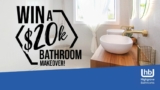 Changing Rooms Highgrove Bathrooms Competition: Win a $20k Dream Bathroom Renovation