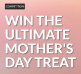 Roadshow Mother’s Day Competition: Win 1 of 5 Gold Class Pass Tickets or a 2-night stay at any TFE Hotel