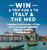 Trip a Deal Competition: Win a trip for 2 to Italy & the Mediterranean valued at $12,499