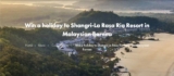 Win a family holiday to Shangri-La Rasa Ria Resort in Malaysian Borneo thanks to Holidays with Kids