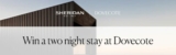 Sheridan Competition: Win a two night stay at Dovecote