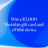 Win a $3,000 Sheridan gift card and a Fitbit device