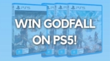 Stevivor Godfall Giveaway: Win 1 of 4 copies of Godfall on PS5