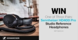 Store DJ Competition: Win 1 of 3 Pairs of Sennheiser HD400 Pro Studio Headphones
