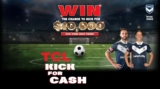 TCL Kick for Cash 2021: Win up to $10,000 at tclkickforcash.com.au