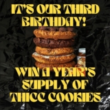 BIGG & THICC Competition: Win 1 of 2 prizes of a year’s supply of cookies