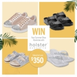 Holster Footwear Competition: Win your Summer Shoe Wardrobe valued at over $350