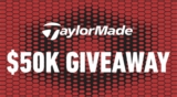 TaylorMade $50K Giveaway 2022: Win $50,000 cash