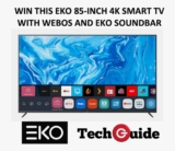 TechGuide Competition: Win an 85-inch 4K UHD Smart TV + an EKO soundbar