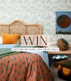 Win a Cotton On Kids Prize pack valued at $3000 courtesy of Three Birds Renovations