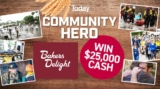 Today Show Bakers Delight Community Hero Competition: Win $25,000 cash for your hero
