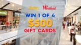 Today Competition: Win 1 of 4 $500 Westfield Gift Vouchers