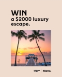 Klarna Competition: Win a $2,000 Luxury Escape