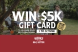 Woolworths Everyday Rewards Heinz Competition: Win 1 of 3 $5K gift cards and more