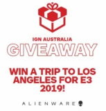 IGN Australia and Alienware E3 2019 Competition: Win a trip to Los Angeles for E3 2019