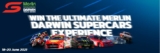 Fox Sports Darwin Supercars 2021 Competition: Win a fan experience valued at over $15,000