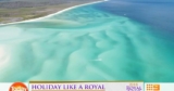 Today Show Holiday like a Royal Competition: Win 1 of 5 Fraser Island Holidays for 2 Worth $4,500