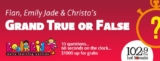 Flan, Emily Jade & Christo’s Grand True or False Competition: Win $1,000